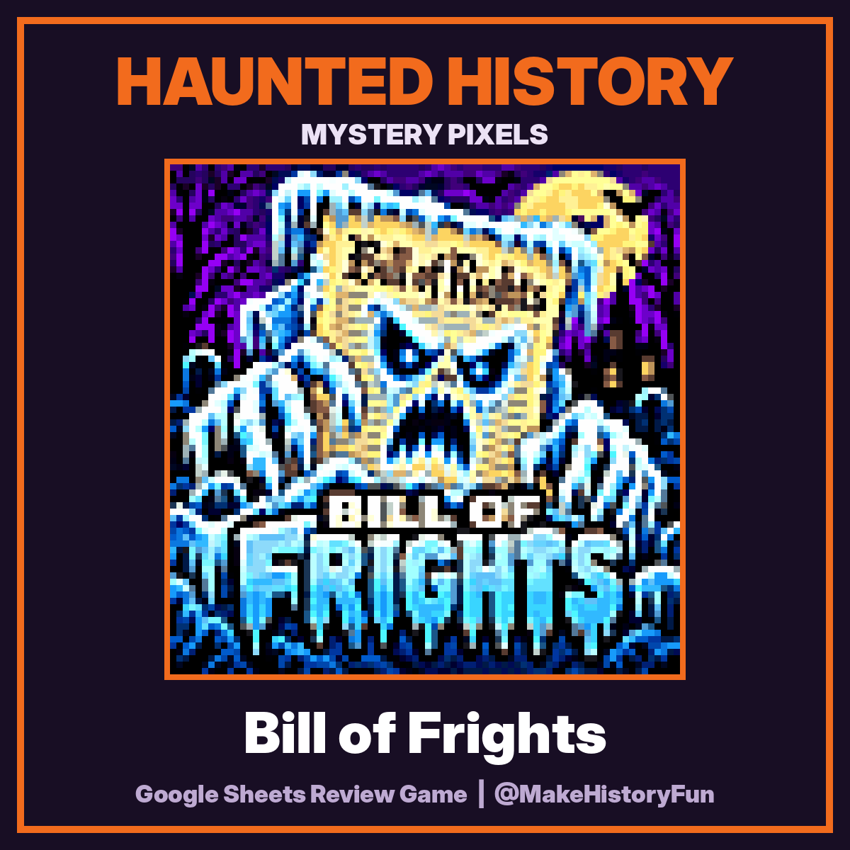 Haunted History Mystery Pixels: Bill of Frights