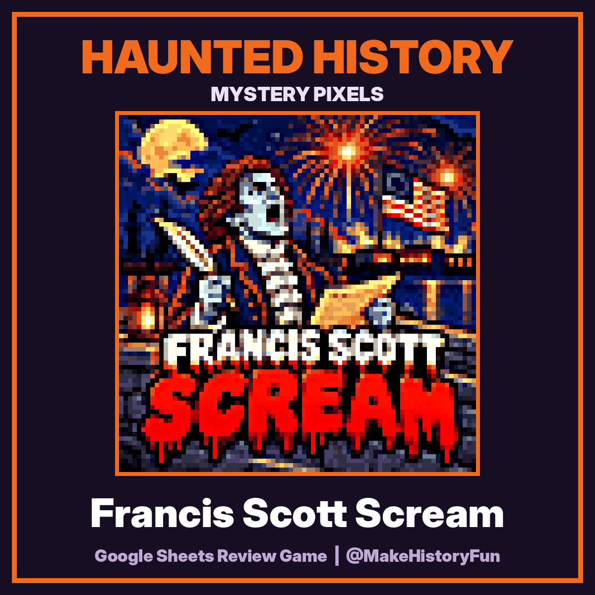 Haunted History Mystery Pixels: Francis Scott Scream
