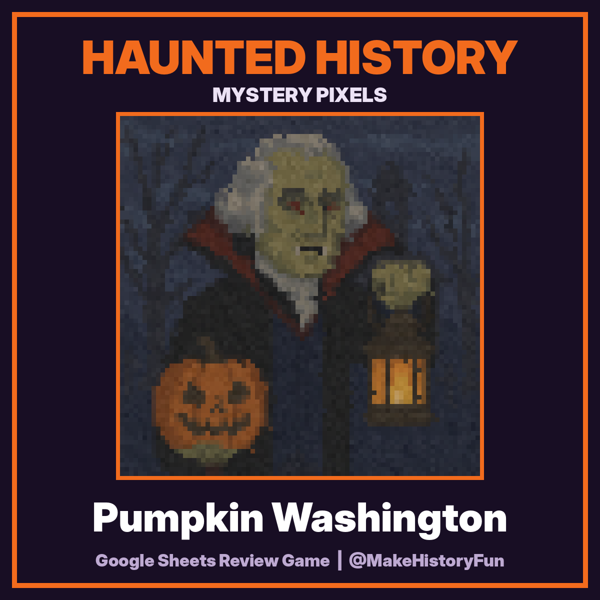 Haunted History Mystery Pixels: Pumpkin Washington