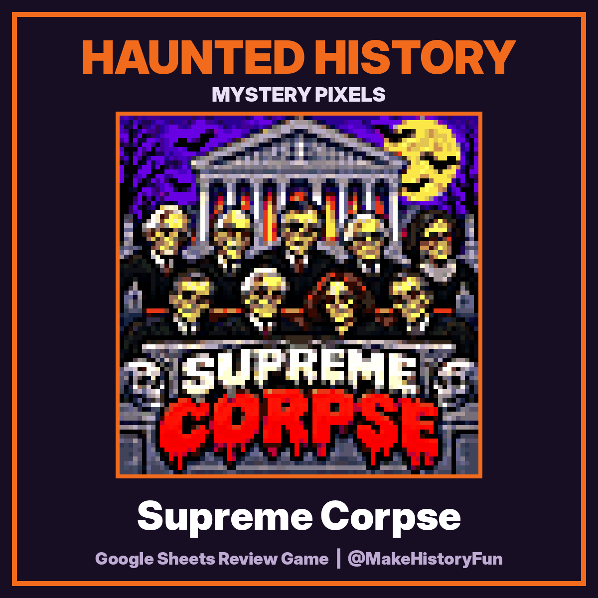 Haunted History Mystery Pixels: Supreme Corpse